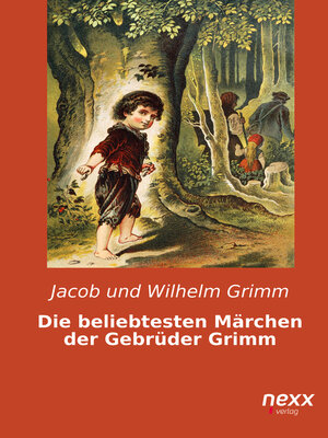 cover image of Die beliebtesten Märchen der Gebrüder Grimm